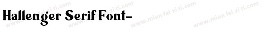 Hallenger Serif Font字体转换